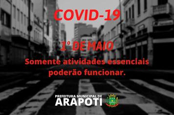 1º de Maio ? Somente atividades essenciais poderão funcionar no feriado