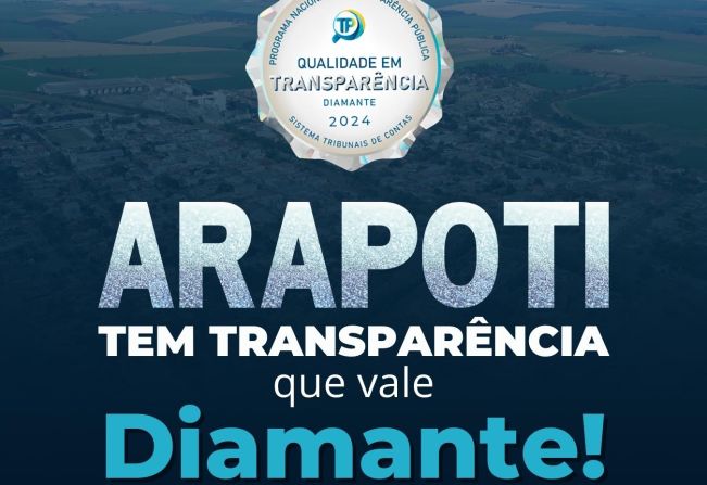 ARAPOTI OBTÉM SELO DIAMANTE DE ÍNDICE DE TRANSPARÊNCIA