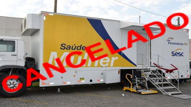Programa Carreta Sesc SaÃºde da Mulher cancelado