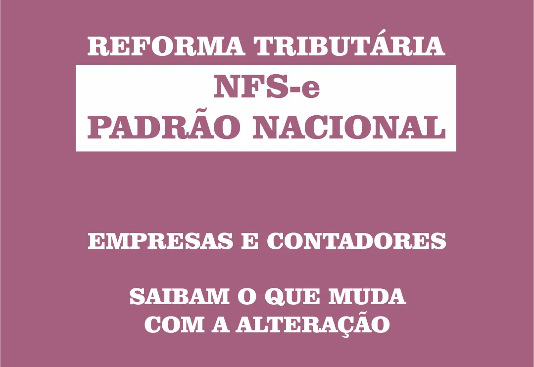 NOVO PADRÃO NACIONAL DA NFS-E ENTRA EM VIGOR EM 2026